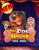 The Dog House Dice Show 